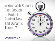 Is Your Web Security Fast Enough to Protect Against New and Dynamic Threats?