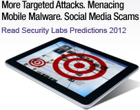 More Targeted Attacks. Menacing Mobile Malware. Social Media Scams. Are You Prepared for 2012?